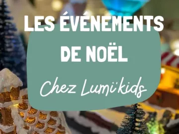 ✨ La magie de Noël s’installe chez Lumi’Kids ! 🎄

Cette année, plusieurs moments enchantés attendent vos enfants… et vous aussi !

Entre création, douceur et...